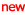 NEW